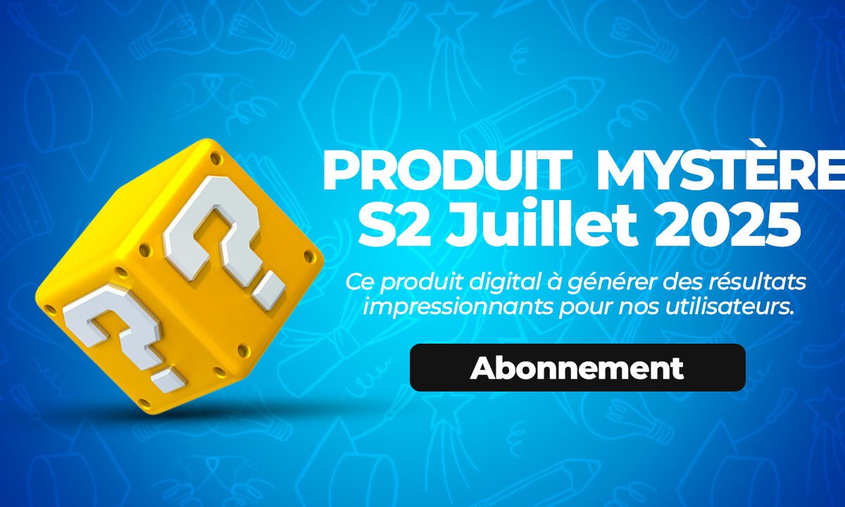 LE PRODUIT GAGNANT DE LA SEMAINE S2 JUILLET