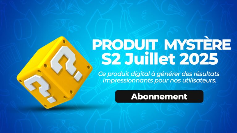 LE PRODUIT GAGNANT DE LA SEMAINE S2 JUILLET