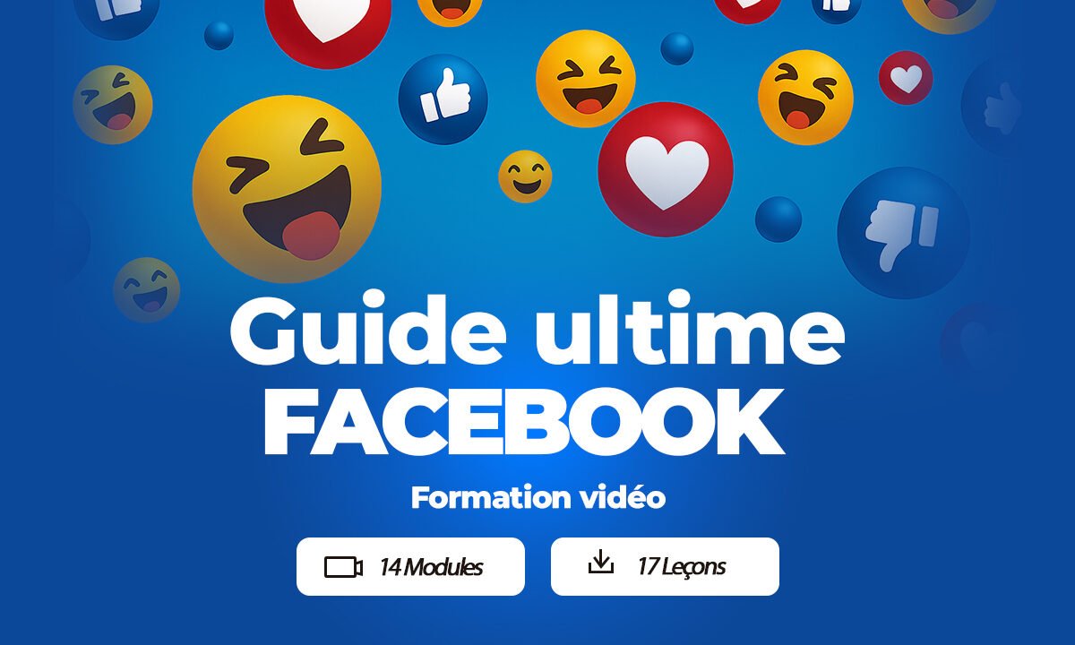 GUIDE ULTIME FACEBOOK ADS