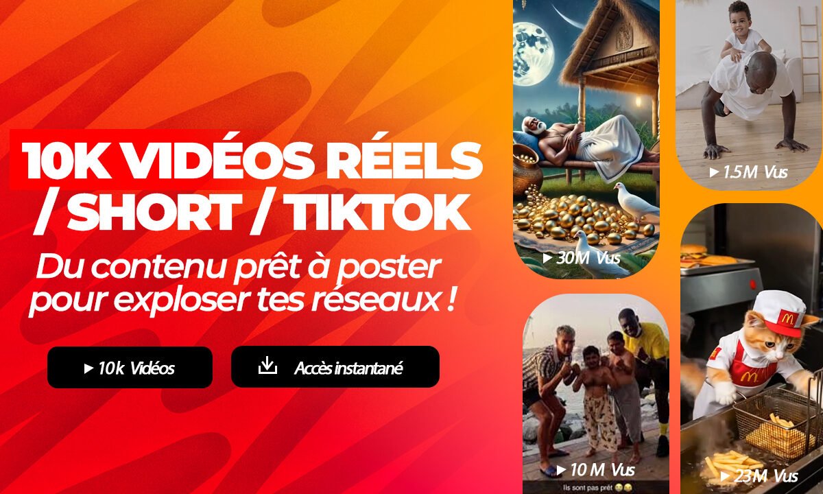 10K VIDÉOS RÉELS / SHORT / TIKTOK