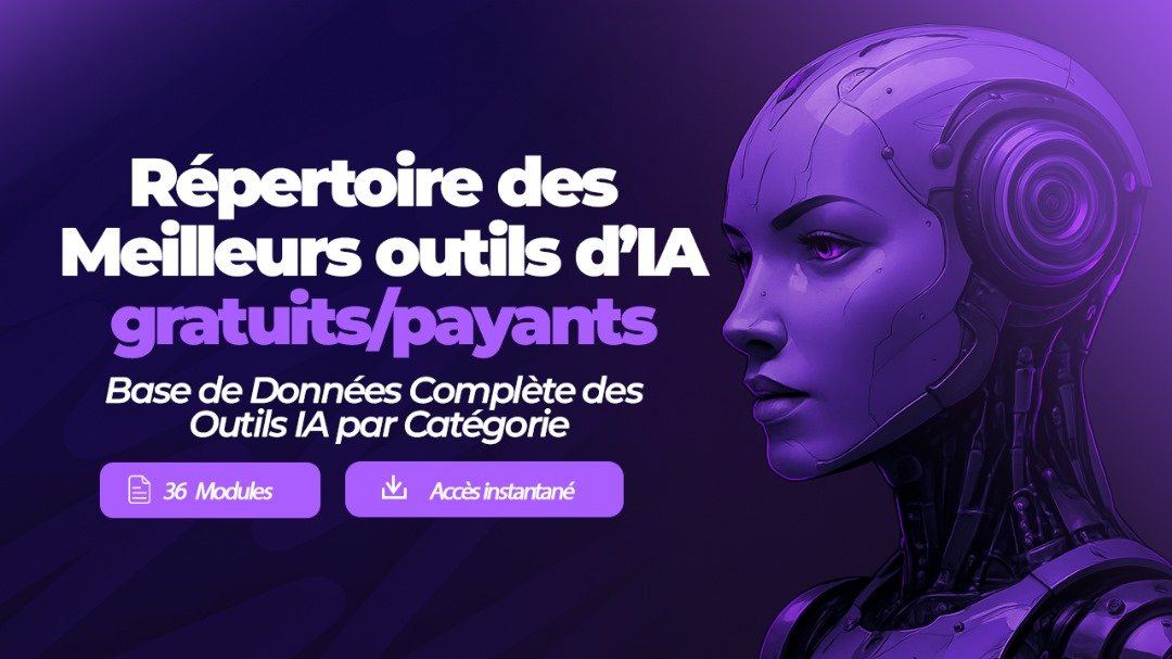 REPERTOIRE DES MEILLEURS OUTILS D'IA