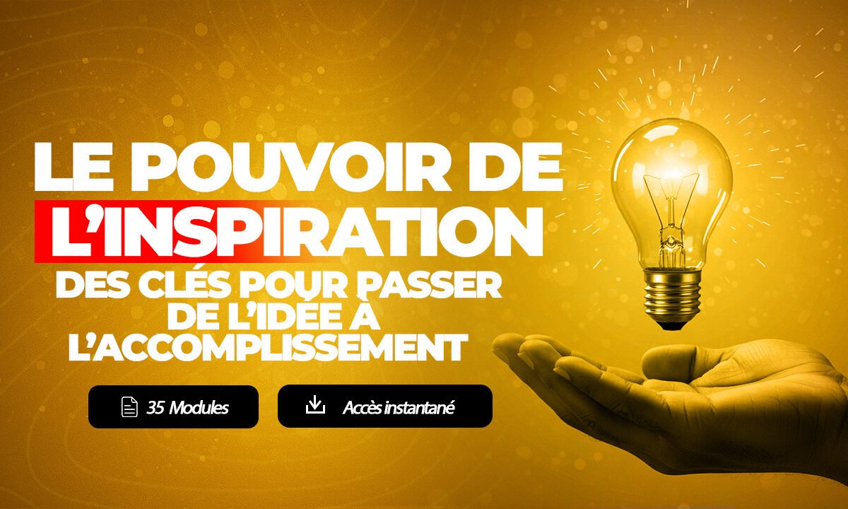 LE POURVOIR DE L'INSPIRATION